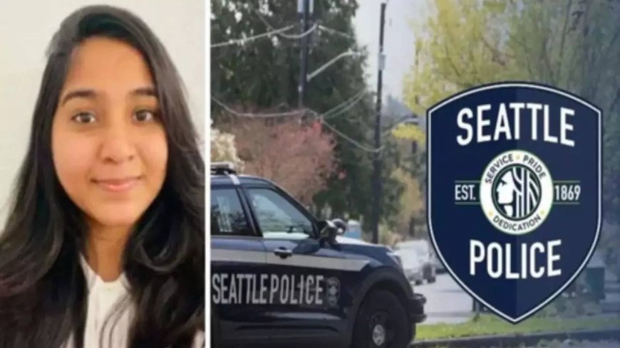 Seattle cops caught jesting over Indian girl’s death