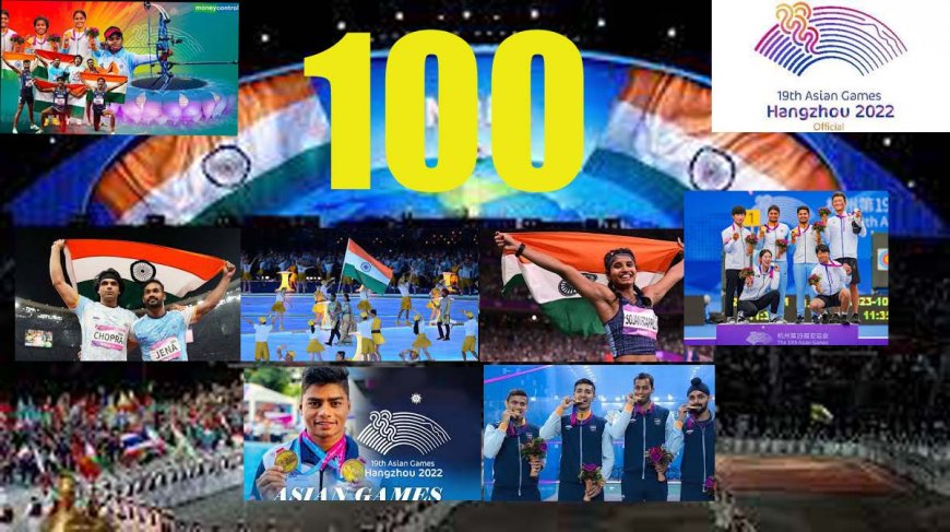 100 medals - A momentous achievement for India at the Asian Games