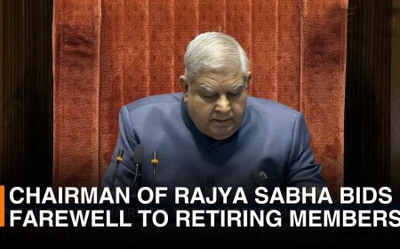farewell address by Chairman, Rajya Sabha to retiring Members