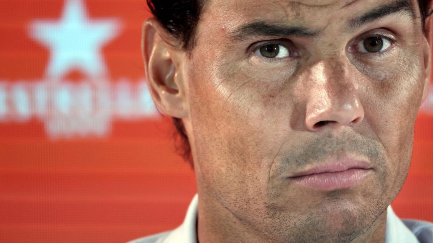 Rafael Nadal uncertain over Roland Garros appearance