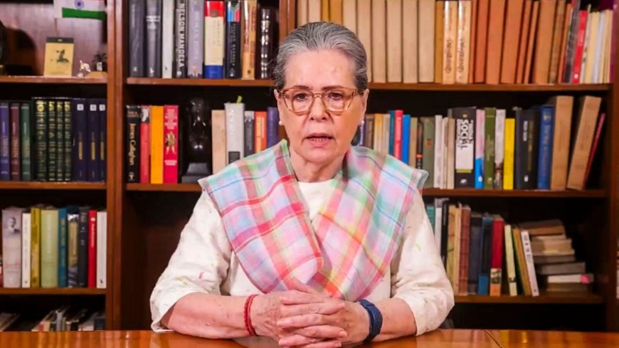 Sonia Gandhi's message to Delhi voters: 'Every vote of yours will create employment, empower women'
